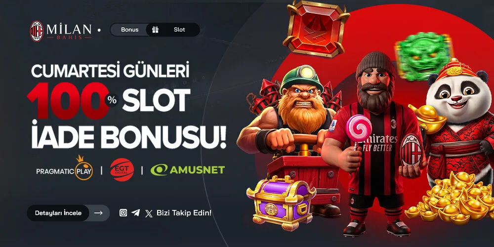 MilanBahis cumartesi özel %100 slot iade bonusu