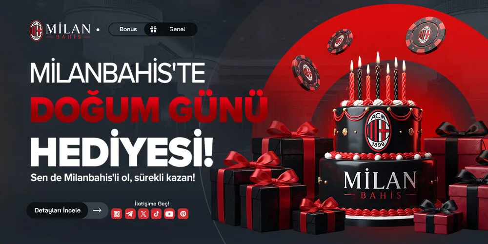MilanBahis doğum günü bonusu kampanyası